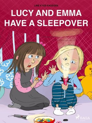cover image of Lucy and Emma Have a Sleepover